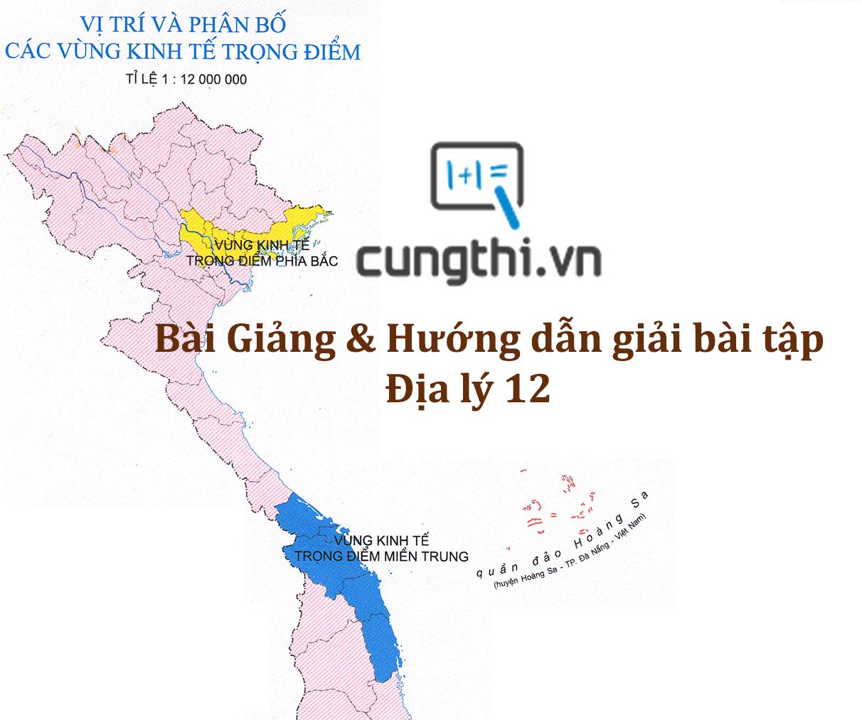 Bài giảng và hướng dẫn giải bài tập bài 1. Việt Nam trên đường đổi mới và hội nhập